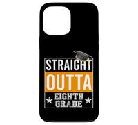 Carcasa para iPhone 13 Pro MAX Straight Outta 8th Grade Graduation