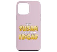 Carcasa para iPhone 13 Pro MAX Susan Joke Idgaf Meme Cute Halloween Costume For Susans