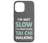 Carcasa para iPhone 13 Pro MAX Tai Chi Caminando No Soy Lento Humor