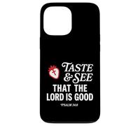 Carcasa para iPhone 13 Pro MAX Taste and See That Lord is Good Psalm 34:8 Christian Verse
