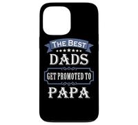 Carcasa para iPhone 13 Pro MAX The Best Dads Get Promoted To Papa Father's Day New Grandpa