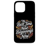 Carcasa para iPhone 13 Pro MAX The Best Time For New Beginnings Is Now Comenzar |-