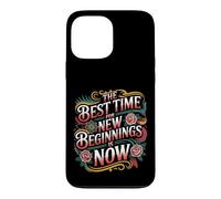 Carcasa para iPhone 13 Pro MAX The Best Time For New Beginnings Is Now Comenzar |-