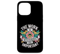 Carcasa para iPhone 13 Pro MAX The Work Is Mysterious and Important -