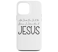Carcasa para iPhone 13 Pro MAX Todo lo Que la Muerte Puede Hacer es entregarlo a Jesús