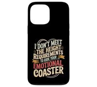 Carcasa para iPhone 13 Pro MAX Too Short To Ride Your Emotional Roller Coaster -
