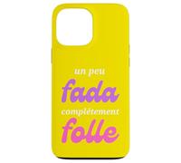Carcasa para iPhone 13 Pro MAX Un Peu Fada Complètement Folle Humour Femme Fille Cadeau