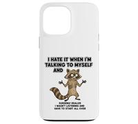 Carcasa para iPhone 13 Pro MAX Viejo Mapache lo Odio Cuando me Hablo a mí Mismo sarcástico