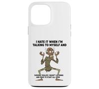Carcasa para iPhone 13 Pro MAX Viejo, Odio Cuando me Hablo a mí Mismo sarcástico