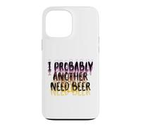 Carcasa para iPhone 13 Pro MAX Visión borrosa Probablemente una Necesidad Beber Cerveza Día del Padre