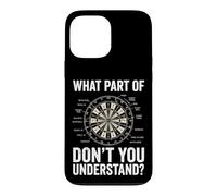 Carcasa para iPhone 13 Pro MAX What Part of Don't You Understand Dart