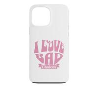 Carcasa para iPhone 13 Pro MAX Womens I Love Bad Choices Ironic Heart