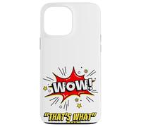 Carcasa para iPhone 13 Pro MAX Wow That's What She Funny Quote
