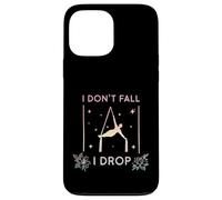 Carcasa para iPhone 13 Pro MAX Yoga aéreo I Don't Fall I Drop Fly, Aerial Silks Aerialist