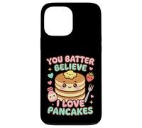 Carcasa para iPhone 13 Pro MAX You Batter Believe Que me encantan los panqueques