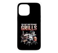 Carcasa para iPhone 13 Pro MAX You Can't Have Too Many Grills Barbacoa ahumador Pitmaster Carbón