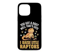 Carcasa para iPhone 13 Pro MAX You Got A Dog Well That's Cute I Raise Little Raptors