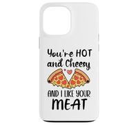 Carcasa para iPhone 13 Pro MAX Youre Hot and Cheesy and I Like Your Meat Pizza Funny Couple