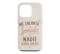 Carcasa para iPhone 13 Pro Me Encanta el Sonido de Nadie Hablando