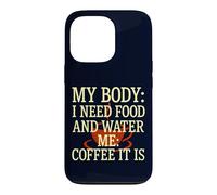 Carcasa para iPhone 13 Pro Mi Cuerpo Necesita Comida Agua Me Café Es cafeína Humor