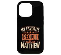 Carcasa para iPhone 13 Pro Mi Gente Favorita me Llama Matthew Nombre Personalizado