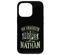 Carcasa para iPhone 13 Pro Mi Gente Favorita me Llama Nathan Nombre Personalizado