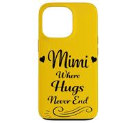 Carcasa para iPhone 13 Pro Mimi Where Hugs Never End - Abuela Familiar Orgullosa y Amorosa