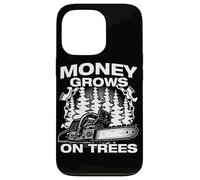 Carcasa para iPhone 13 Pro Money Grows on Trees Leñador Motosierra Madera Cortar