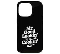 Carcasa para iPhone 13 Pro Mr. Good Lookin' Is Cookin' Funny Chef Cocina Humor
