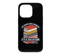 Carcasa para iPhone 13 Pro My Fabric Stash Is A Collection - Colcha de Costura Divertida