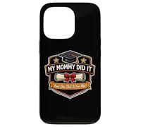 Carcasa para iPhone 13 Pro My Mommy Did It Graduated Mom Orgulloso Niño Madre