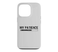 Carcasa para iPhone 13 Pro My Patience Loading Bar Sarcastic Funny Humor