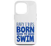 Carcasa para iPhone 13 Pro Nadador Equipo Humor Bebé Nací para Nadar