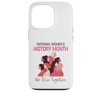 Carcasa para iPhone 13 Pro National Women’s History Month 2026 We Rise Together