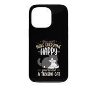 Carcasa para iPhone 13 Pro No Puedes Hacer Felices a Todos Que no Eres un Gato Esmoquin