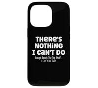 Carcasa para iPhone 13 Pro No se Puede Llegar a la Parte Superior Divertido Corto Gente Corta Broma
