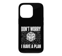 Carcasa para iPhone 13 Pro No te Preocupes Tengo un Plan - RPG de Mesa TTRPG Player D20