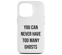 Carcasa para iPhone 13 Pro Nunca Puedes Tener demasiados Fantasmas