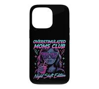Carcasa para iPhone 13 Pro Overstimulated Moms Club Retro Night Shift Edition Mama