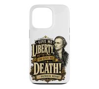 Carcasa para iPhone 13 Pro Patrick Henry Give Me Liberty or Death Cita histórica