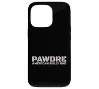 Carcasa para iPhone 13 Pro PAWDRE American Bully Dad Dog Owner