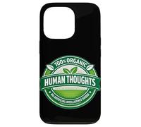 Carcasa para iPhone 13 Pro Pensamientos Humanos 100% orgánicos Anti-AI gráfico añadido