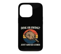 Carcasa para iPhone 13 Pro Pickleball Dink Or Swing Just Add Ice Cubes