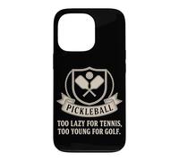 Carcasa para iPhone 13 Pro Pickleball Jugador Too Lazy For Tennis Too Young For Golf