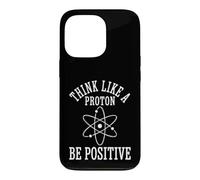 Carcasa para iPhone 13 Pro Piensa como un protón Sé Positivo Átomo Ciencia Física