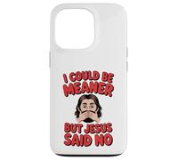 Carcasa para iPhone 13 Pro Podría ser más Malo, Pero Jesús Dijo Que no Hay Cristiano humorístico
