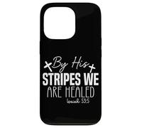 Carcasa para iPhone 13 Pro por Sus Heridas Somos Sanados Isaías 53:5 Frase Inspiradora