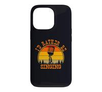 Carcasa para iPhone 13 Pro Prefiero Estar Cantando música vocalista Humor