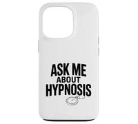 Carcasa para iPhone 13 Pro Pregúntame sobre hipnosis Funny Conversation Starter
