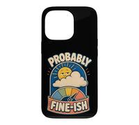 Carcasa para iPhone 13 Pro Probably Fine-ish Humor Naturaleza